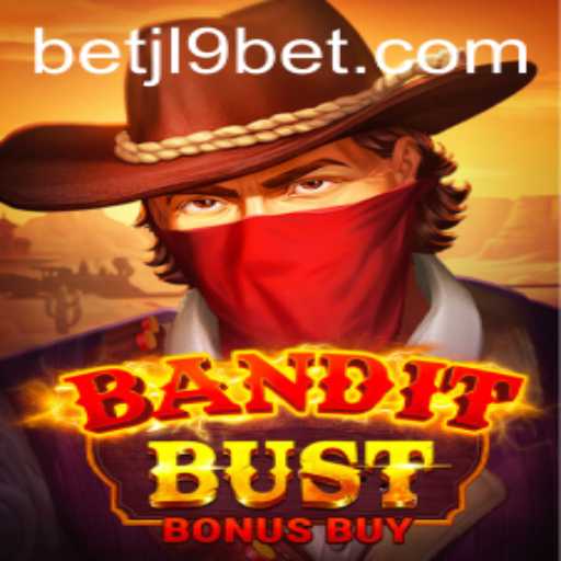 BanditBustBonusBuy: A Thrilling Casino Experience with JL9 Bet