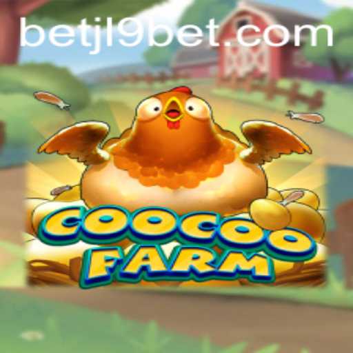 CooCooFarm: An Engaging Farming Adventure with JL9 Bet