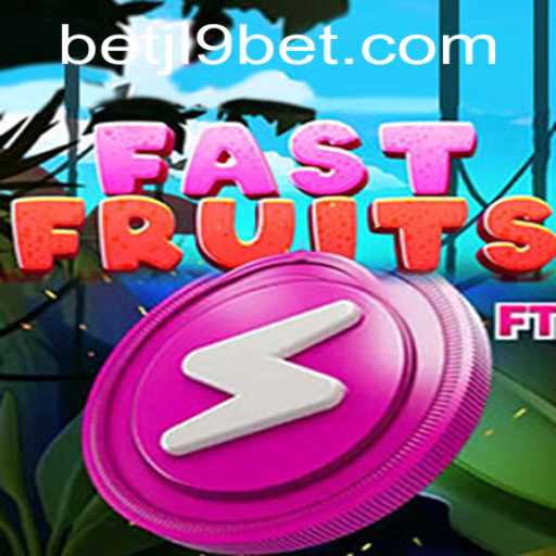 FastFruits: The Thrilling World of JL9 Bet's Innovative Game