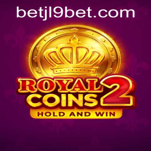 Exploring the Thrills of RoyalCoins2 and JL9 Bet