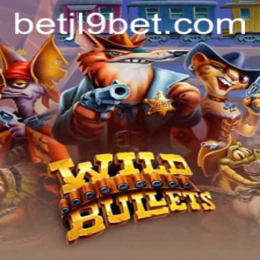 WildBullets: An Explosive Gaming Adventure with JL9 Bet